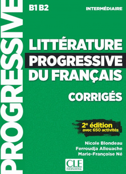 LITTRATURE PROGRESSIVE DU FRANAIS 2 EDITION - CORRIGS - INTERMDIAIRE - NOUV