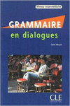 GRAMMAIRE EN DIALOGUES NIVEAU INTERMDIAIRE