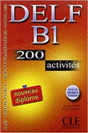 DELF B1. LIVRE. 200 ACTIVITES. NOVEAU DIPLOME