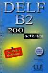 DELF B2 200 ACTIVITES: NOUVEAU DIPLOME