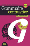 GRAMMMAIRE CONTRASTIVE POUR HISPANOPHONES B1 - B2 + CD