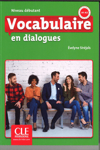 VOCABULAIRE EN DIALOGUES - NIVEAU DEBUTANT - LIVRE + CD AUDIO - 2 DITION