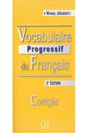 VOCABULAIRE PROGRESSIF DU FRANAIS - 2 DITION - CORRIGS