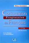 CONJUGAISON PROGRESSIVE DU FRANÇAIS + CD. NIVEAU INTERMÉDIAIRE. 2ÈME ÉDITION