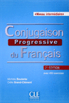 CONJUGAISON PROGRESSIVE DU FRANAIS + CD. NIVEAU INTERMDIAIRE. 2ME DITION