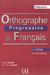 ORTHOGRAPHE PROGRESSIVE DU FRANÇAIS - 2º EDITION - LIVRE + CD AUDIO