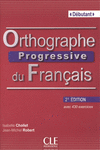 ORTHOGRAPHE PROGRESSIVE DU FRANAIS - 2 EDITION - LIVRE + CD AUDIO