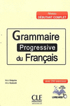 GRAMMAIRE PROGRESSIVE DU FRANÇAIS. LIVRE + FLE NIVEAU DÉBUTANT COMPLET ( +CD AUD