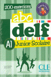 ABC DELF JUNIOR SCOLAIRE - LIVRE + CD ROM NIVEAU A1
