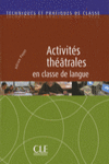 ACTIVITS THTRALES EN CLASSE DE LANGUE