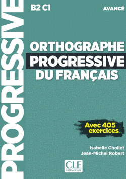 ORTHOGRAPHE PROGRESSIVE DU FRANÇAIS NIVEAU AVANCE + CD