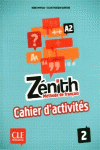 ZNITH 2 CAHIER D'EXERCICES NIVEAU A2