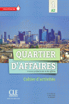 QUARTIER D'AFFAIRES 1-A2-CAHIER D'EXERCICES