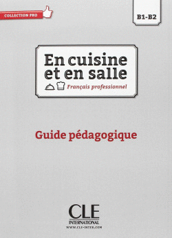 EN CUISINE ET EN SALLE - GUIDE PDAGOGIQUE