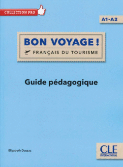 BON VOYAGUE! NIVEAU A1/A2 GUIDE PEDAGOGIQUE