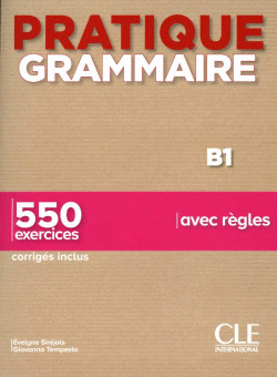 PRATIQUE GRAMMAIRE B1 - LIVRE + CORRIGES