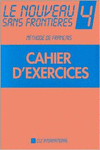 LE NOUVEAU SANS FRONTIERES 4. CAHIER DEXERCICES *CLE-INTERNATIONAL*