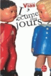 LECUME DES JOURS     **LIVRE DE POCHE**