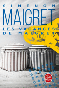 LES VACANCES DE MAIGRET
