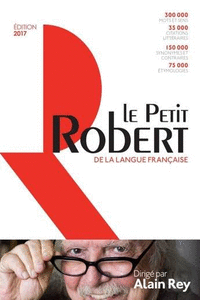 LE PETIT ROBERT DE LA LANGUE FRAN�AISE 2017