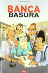 BANCA BASURA