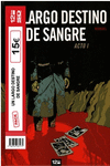 PACK UN LARGO DESTINO DE SANGRE