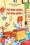 JE DCOUVRE LE FRANAIS EN CHANSONS - J'AI DEUX MAINS, J'AI DEUX PIEDS ! LIBRO D