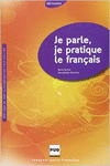 JE PARLE JE PRATIQUE LE FRANCAIS .LIVRE