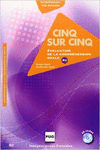 CINQ SUR CINQ. EVALUATION DE LA COMPRHENSION ORALE B2 LIVRE DE ELEVE