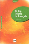 JE LIS J ECRIS LE FRANCAIS. LIVRE