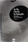 JE LIS, J'CRIS LE FRANAIS - CUADERNO (2010)