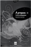 A�PROPOS A1. GUIDE PEDAGOGIQUE