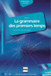 LA GRAMMAIRE DES 1ER TEMPS I CLAVES(2010)