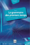 LA GRAMMAIRE DES 1ER TEMPS II CLAVES (2010)