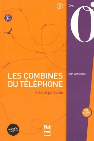 LES COMBINES DU TLPHONE : FIXE ET PORTABLE (1CD AUDIO)