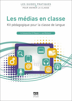 LES MDIAS EN CLASSE: KIT PDAGOGIQUE POUR LA CLASSE DE LANGUE