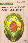 PARA EL REENCUENTRO CON LAS HADAS