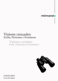 VISIONS CREUADES/ VISIONS CROISES