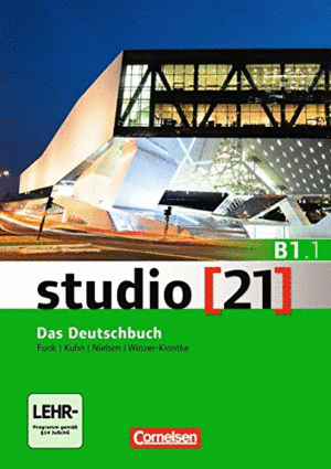 STUDIO [21] - GRUNDSTUFE B1: TEILBAND 01. DAS DEUTSCHBUCH (KURS- UND BUNGSBUCH