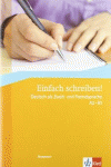 EINFACH SCHREIBEN! - NIVELES A2 Y B1