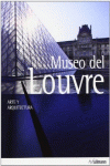 MUSEO DEL LOUVRE ARTE Y ARQUITECTURA 2013