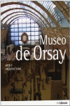 MUSEO DE ORSAY ARTE Y ARQUITECTURA 2013