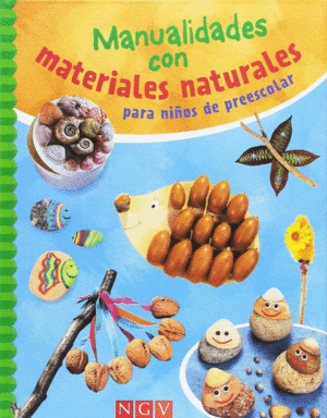 MANUALIDADES CON MATERIALES NATURALES PARA NIOS DE PREESCOLAR