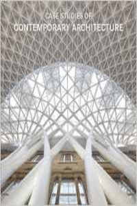 CASE STUDIES OF CONTEMPORARY ARCHITECTURE