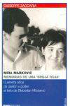 MIRA MARKOVIC. MEMORIAS DE UNA BRUJA ROJA