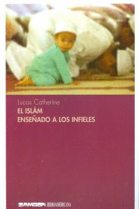 ISLAM ENSE�ADO ALOS INFIELES, EL