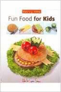 FUN FOOD FOR KIDS