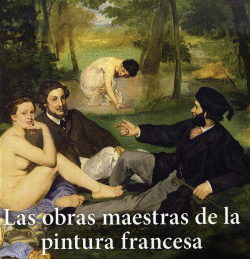 OBRAS MAESTRAS DE LA PINTURA FRANCESA, LAS
