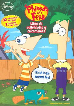 PHINEAS Y FERB !YA SE LO QUE HAREMOS HOY