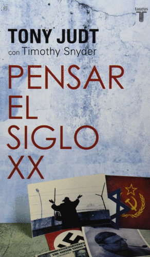 PENSAR EL SIGLO XX